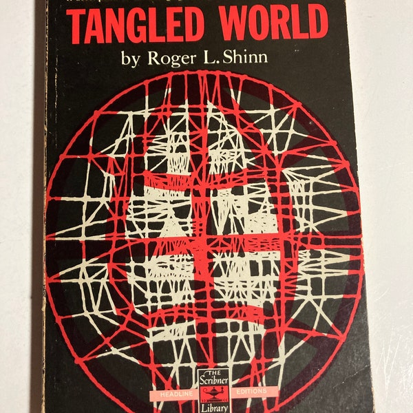 Tangled World by Roger Shinn vintage oversized paperback book nonfiction description of our changing society year 1965 Christianity Crisis