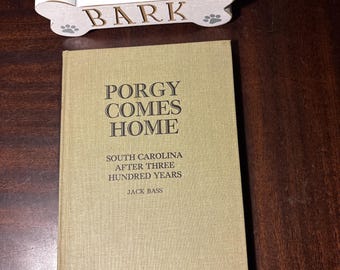 Porgy Comes Home South Carolina After Three Hundred Years by Jack Bass hardback book vintage 1970 nonfiction SC history 300 years