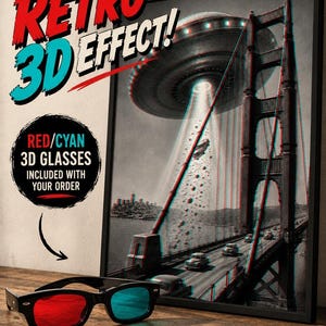 May include: A framed poster featuring a black and white image of a UFO hovering over the Golden Gate Bridge with a red and cyan 3D effect. A pair of black-framed 3D glasses with red and cyan lenses sits in front. Text reads RETRO 3D EFFECT! and RED/CYAN 3D GLASSES INCLUDED WITH YOUR ORDER.