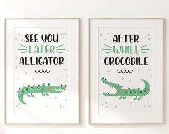 See You Later Alligator, After While Crocodile Nursery Printable / Nursery Wall Deco, Wall Art Print, Nursery Gift Print, Digital PRINTABLES