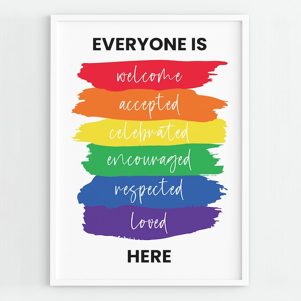 Everyone Is Welcome Here Print, LGTB Print, Diversity, Inclusion, Anti-Racism, Kids, Gay, Wall Art, Classroom Poster, PRINTABLE FILE