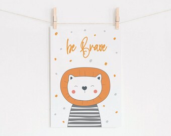 Be Brave Nursery Printable / Nursery Wall Deco / Decoración de la habitación de los niños / Decoración de la sala de juegos / Impresión de arte de la pared para niños / Impresiones para bebés / IMPRIMIBLES digitales