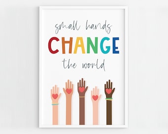 Stampa &quot;Small Hands Change The World&quot;: arte motivazionale per la cameretta dei bambini (download stampabile)