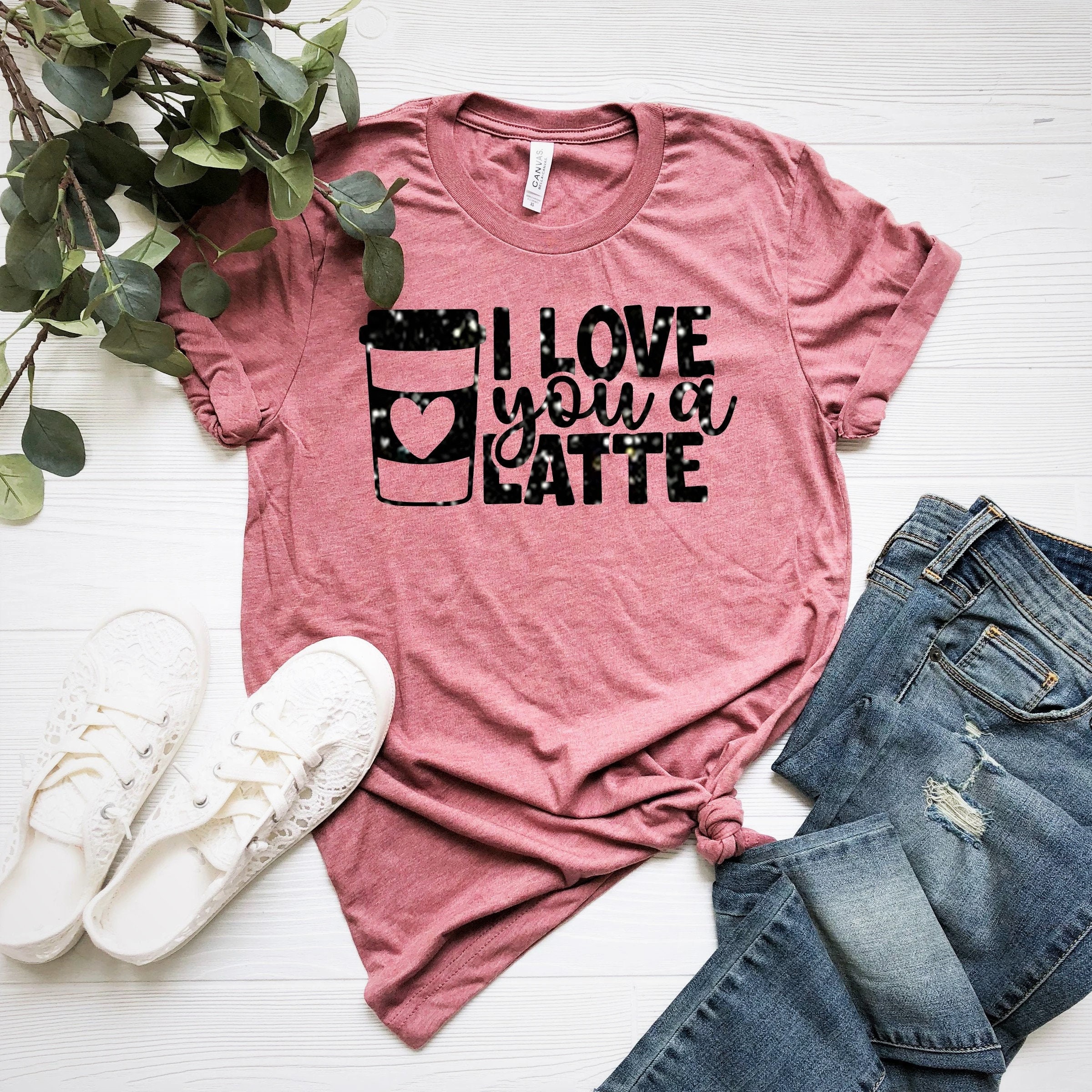 I Love You a Latte Shirts Valentine's Shirt Funny Coffee | Etsy UK