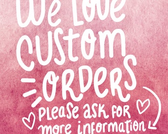 Custom Order