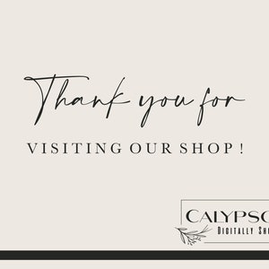 May include: Thank you for visiting our shop!  Calypso Digitally Shop.
