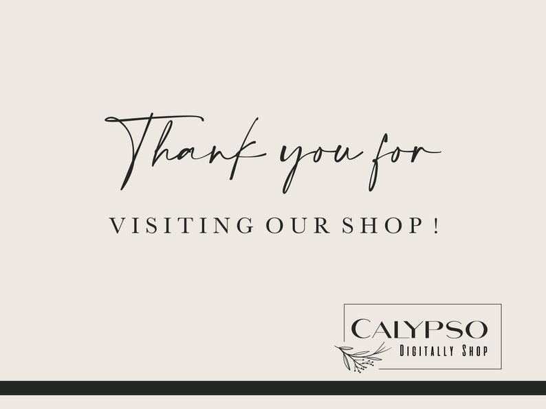 May include: Thank you for visiting our shop!  Calypso Digitally Shop.