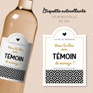 Étiquette "Veux-tu être mon témoin ?", annonce de mariage sur bouteille de vin