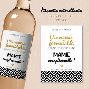 Étiquette pour bouteille de vin, une maman formidable donne une mamie exceptionnelle. Cadeau original pour une future grand-mère