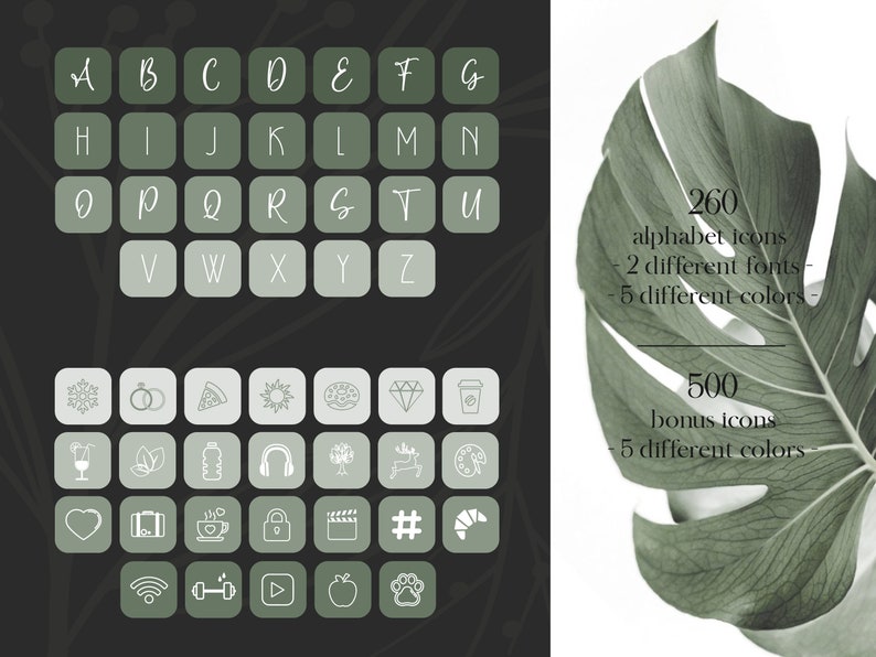May include: A set of 260 alphabet icons in two different fonts and five different colors, plus 500 bonus icons in five different colors. The icons are displayed on a dark green background with a green leaf design. The text "260 alphabet icons - 2 different fonts - 5 different colors" and "500 bonus icons - 5 different colors" is displayed on a white background.