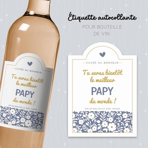 Étiquette annonce grossesse papy – autocollant bouteille de vin surprise pour futur grand-père