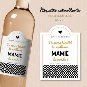 Étiquette tu seras bientôt mamie pour bouteille de vin. Cadeau original pour une future grand-mère