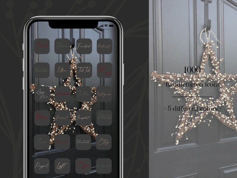 May include: A smartphone screen displays app icons with handwritten text, including social media and shopping apps. A star-shaped wreath with white berries hangs on a black door, with text indicating 1000 hand-lettered icons in 5 colors.