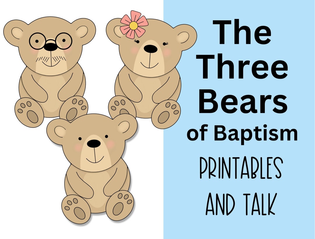 Three Bears of Baptism Printables and Talk LDS Baptism Talk Etsy
