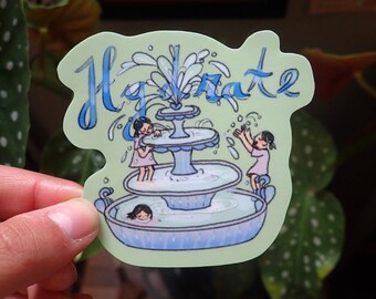 Stay Hydrated Vinyl Sticker l Drink Water l Cute Self Care Waterproof sticker