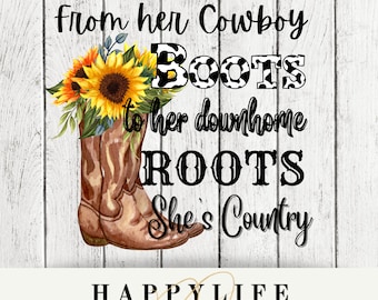 For her Cowboy boots to her down home roots shes country PNG Image