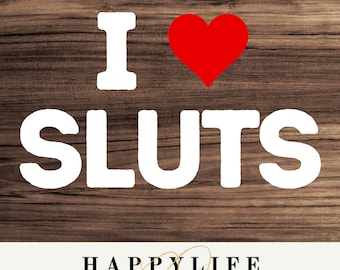 I love Sluts black and white PNG Images
