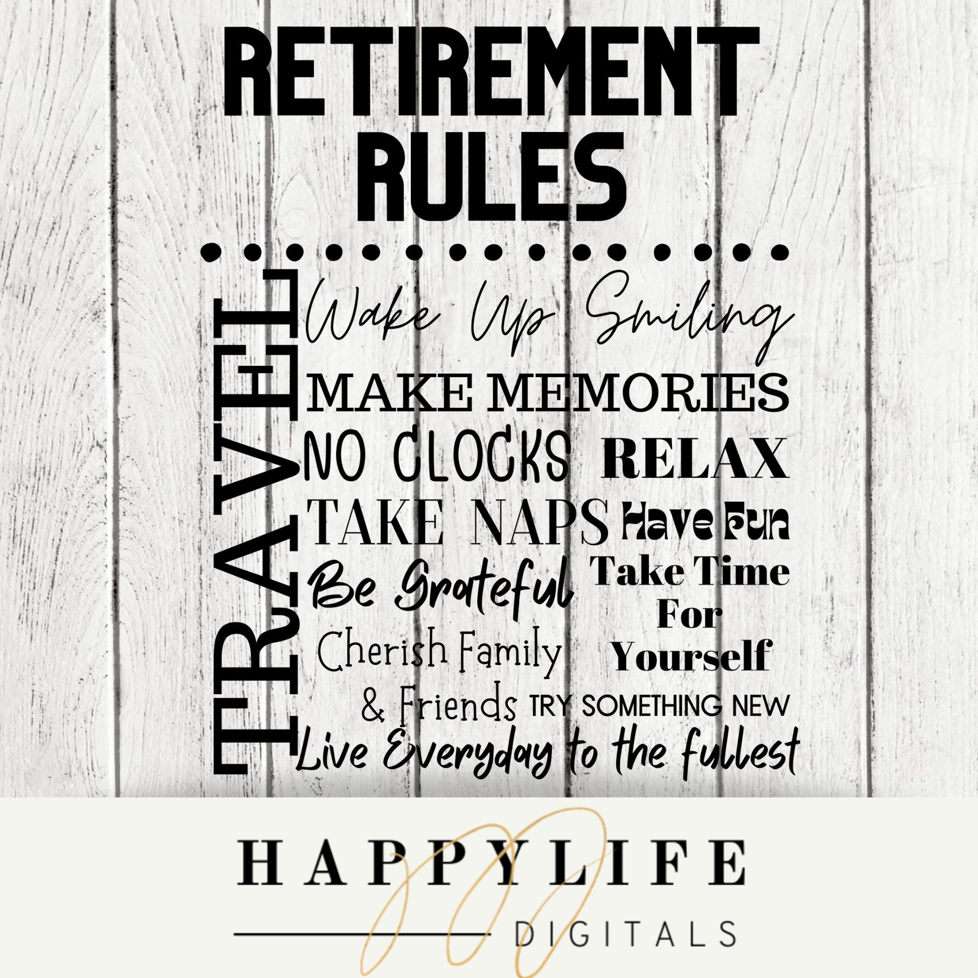 Retirement Rules. No Clocks, Take Naps, Everyday is Vacation SVG, PNG ...