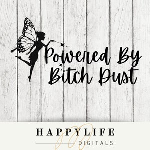 Powered By Bitchdust Digital Image-Fairy, Cut file, Png & SVG