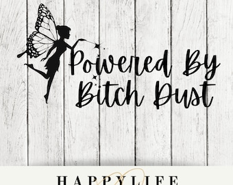 Powered By Bitchdust Digital Image-Fairy, Cut file, Png & SVG