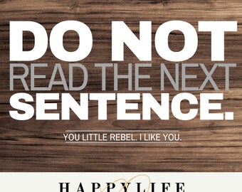 Do Not Read the Next Line, You little rebel, I like you PNG Image