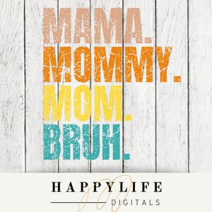 Mama, Mama, Mama, Bruh PNG Bild