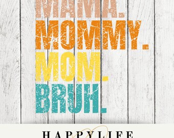 Mama, Mommy, Mom, Bruh PNG Image