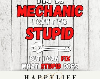 Mechanic Fix Stupid PNG Image (Digital Download)