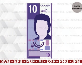 Canada 10 Dollar SVG, Currency Clipart (Digital Download)