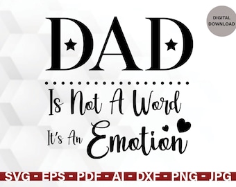Father's Day Dad Emotion (svg, png, ai, pdf, dxf Files) (Digital Download)
