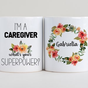 I'm a Caregiver What's Your Superpower Mug, Caregiver Gift, Caregiver Present, Caregiver Coffee Cup, Personalized Caregiver Mugs LS53