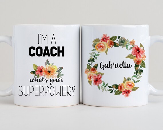 I'm a Coach What's Your Superpower Mug, Coach Gift, Coach Present, Coach  Coffee Cup, Personalized Coach Mugs LS19
