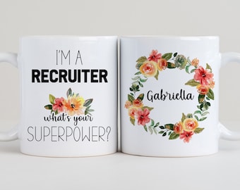 I'm a Recruiter What's Your Superpower Mug, Recruiter Gift, Recruiter Present, Recruiter Coffee Cup, Personalized Recruiter Mugs LS39