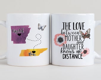 The Love Between Mother and Daughter Knows No Distance Mug, Long Distance Gift for Mom, Mother's Day Mug, Mom Coffee Cup State to State LDM1