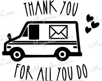 Thank You For All You Do Mail Carrier PNG/SVG/JPG Printable for Cricut Silhouette