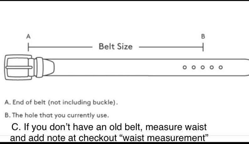 May include: Diagram of a belt with measurement instructions. The image shows a belt with a buckle and holes, labeled with points A and B. Text explains how to measure belt size, including measuring from the end of the belt to the hole used.