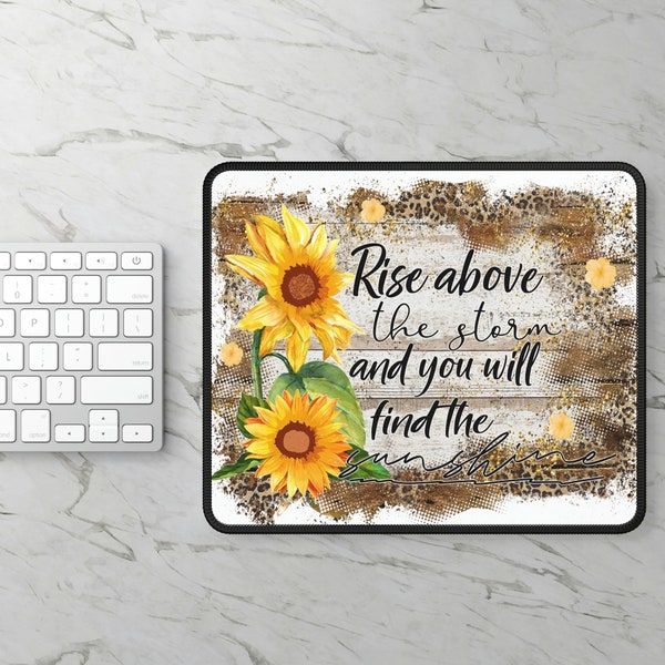 Christian Country-themed Mouse Pad | "Rise Above the Storm and You Will Find Sunshine", w/ Yellow Sunflowers! | Mother's Day Gift!