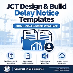 May include: JCT Design & Build Delay Notice Templates 2016 & 2024 Editable Word Pack. The graphic features two document icons labeled 2016 and 2024, a blue folder icon with a house outline, and a download symbol. Includes four circular icons.