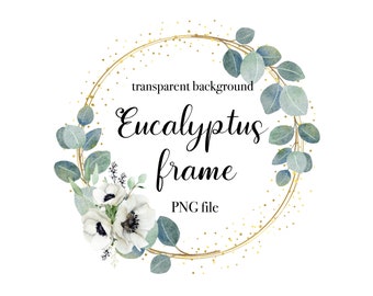 Eucalyptus PNG, Eucalyptus gold frame PNG, Eucalyptus wreath PNG, Botanical clipart, Floral frame, Watercolor eucalyptus circle frame