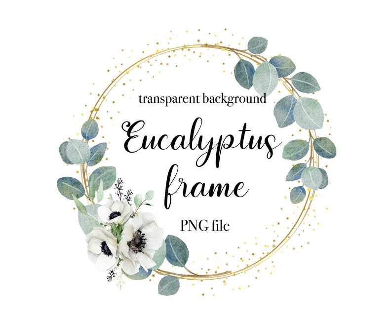Puede incluir: Un marco circular dorado con hojas de eucalipto y an&eacute;monas blancas. El marco tiene un fondo transparente y el texto "Eucalyptus frame PNG file" est&aacute; escrito en negro.
