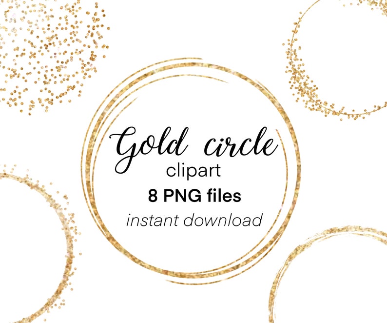 Pu&ograve; includere: Set di otto cornici circolari dorate con glitter. Le cornici sono di diverse dimensioni e stili, tra cui una cornice a doppio cerchio con il testo "Gold circle clipart 8 PNG files instant download".
