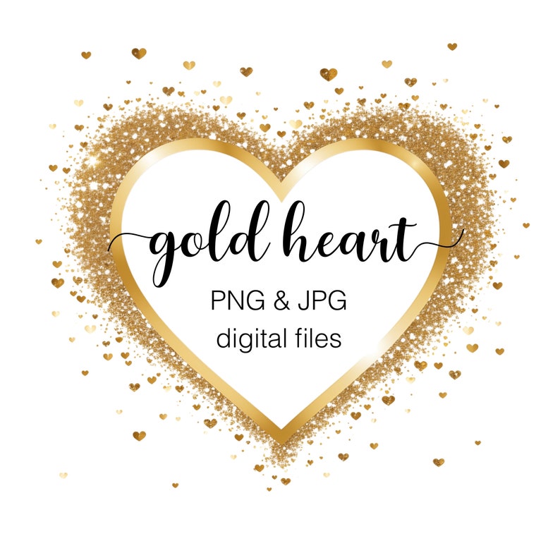 以下が含まれることがあります： 「gold heart」と「PNG & JPG digital files」のテキストが書かれた、金色のグリッターハートフレームです。
