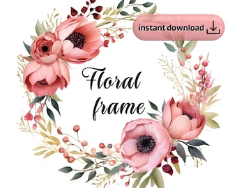 May include: A pink floral wreath with green leaves and berries. The wreath is arranged in a circle and has the text "Floral frame" in the center. The text "instant download" is in a pink rectangle at the top of the image.