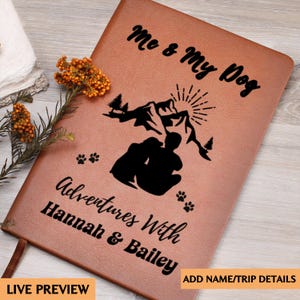 Personalized Me and My Dog Leather Travel Journal Custom Pet Adventure Diary Gift for Dog Lovers Travel Log Book Memory Notebook for Trips