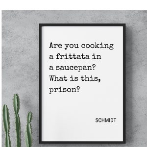 Printable New Girl Schmidt Poster, funny inspirational poster, minimalist poster, gift for her, gift for him, new girl print, wall decor