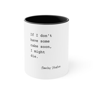 Stanley Hudson Mug, the office mug, stanley hudson quote, the office gift, gift for her, gift for him, coworker gift, Coffee Mug, 11oz