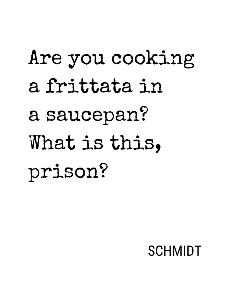 Printable New Girl Schmidt Poster, Funny Inspirational Poster