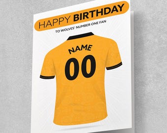 Tarjeta de cumpleaños personalizada del Wolverhampton Wanderers - Diseño de camiseta de fútbol A5, nombre y número personalizados
