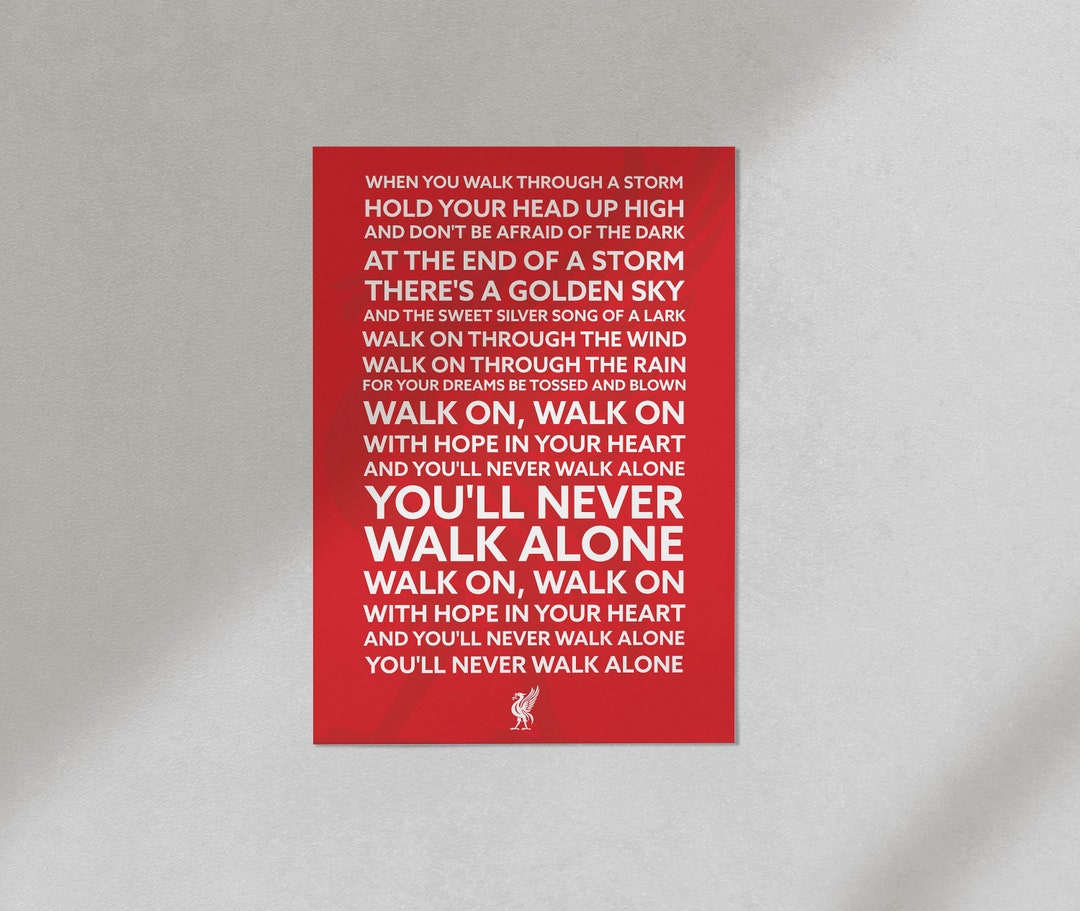 Liverpool 'you'll Never Walk Alone' Football Chant Art Print Typography ...
