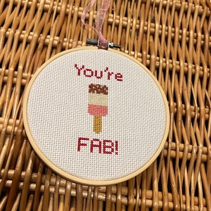 You’re Fab ice cream funny cross stitch hoop art